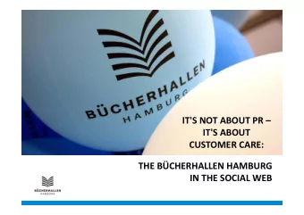IT'S NOT ABOUT PR  IT'S ABOUT CUSTOMER CARE: THE BCHERHALLEN HAMBURG IN THE SOCIAL WEB