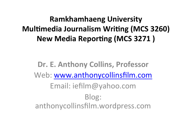 ramkhamhaeng university mul4media journalism wri4ng mcs