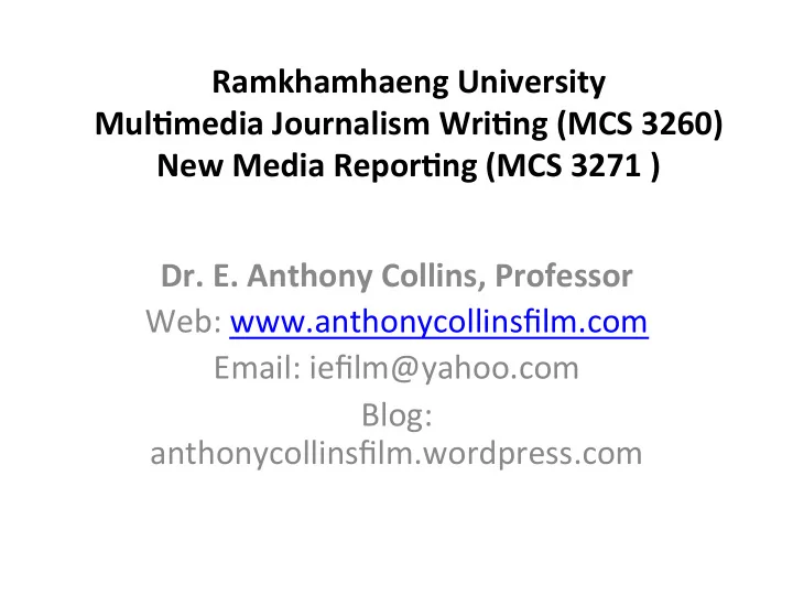 ramkhamhaeng university mul4media journalism wri4ng mcs