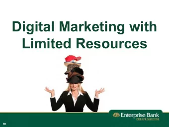 Digital Marketing with  Limited Resources  Allocating  Time &amp; Energy  Which Channels Matter