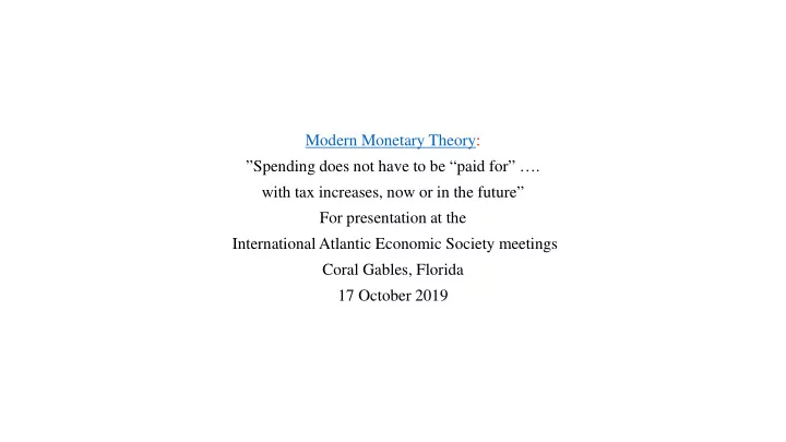 modern monetary theory spending does not have to be paid