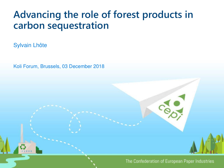 advancing the role of forest products in carbon