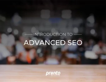 ADVANCED SEO  TABLE OF CONTENTS  WHAT YOU ALREADY GET WITH YOUR PRONTO SITE  WHY LINKS ARE