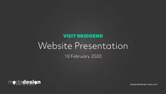 Website Presentation  10 February 2020  julia@mediadesign-wales.co.uk  VISIT BRIDGEND  INTRODUCTION