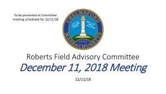 December 11,  11, 2018  2018 M  Meetin  ting  12/11/18  Meeting Agenda  Public Input
