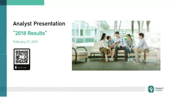 Analyst Presentation  2018 Results  February 27, 2019  Agenda  1  Overview  2  PR9 Summary