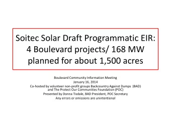 Soitec Solar Draft Programmatic EIR:  4 Boulevard projects/ 168 MW  planned for about 1,500 acres