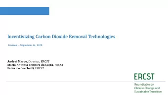 Inc  ncent  ntivizing  ng Carbon  n Dioxide Removal Techno  nologies  Brussels  September 24,