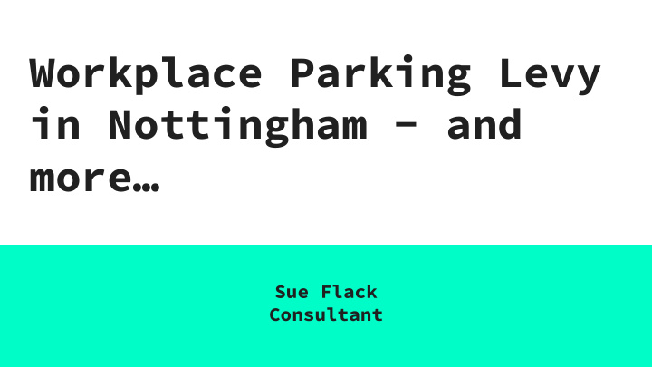workplace parking levy in nottingham and