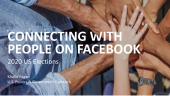 CONNECTING WITH  PEOPLE ON FACEBOOK  2020 US Elections  Khalid Pagan  U.S. Politics &amp;