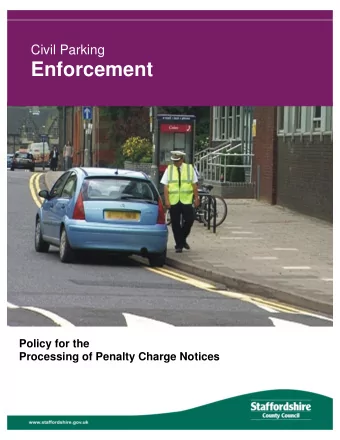 Enforcement  Policy for the  Processing of Penalty Charge Notices  Civil Parking Enforcement
