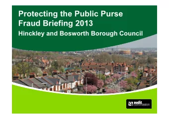 Protecting the Public Purse  Fraud Briefing 2013  Hinckley and Bosworth Borough Council  Agenda
