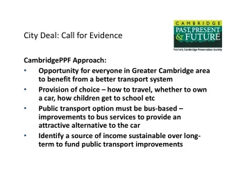 City Deal: Call for Evidence  CambridgePPF Approach:    Opportunity for everyone in Greater