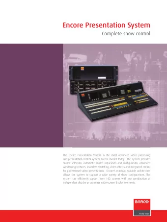 Encore Presentation System  Complete show control  The Encore Presentation System is the most