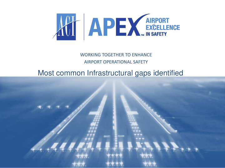 most common infrastructural gaps identified apex in