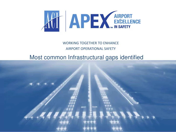 most common infrastructural gaps identified apex in