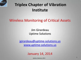 Triplex Chapter of Vibration  Institute  Wireless Monitoring of Critical Assets  Jim Girardeau
