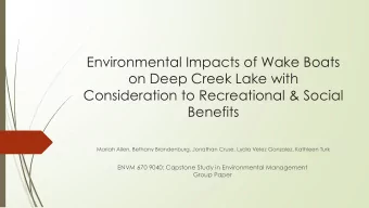 on Deep Creek Lake with  Consideration to Recreational &amp; Social  Benefits  Mariah Allen,