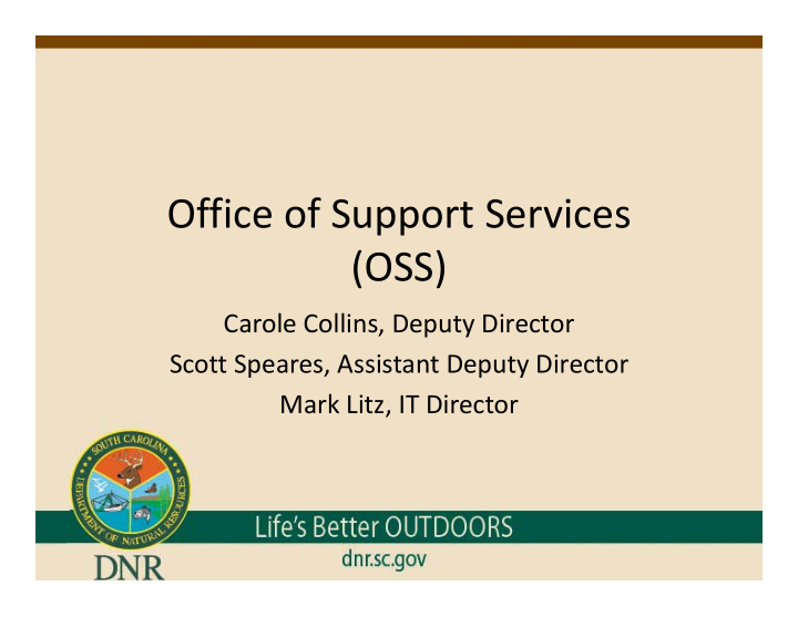 office of support services oss