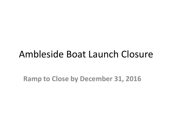 ambleside boat launch closure