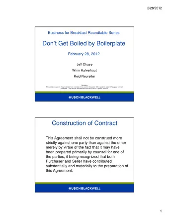 Dont Get Boiled by Boilerplate  February 28, 2012  Jeff Chase  Winn Halverhout  Reid Neureiter