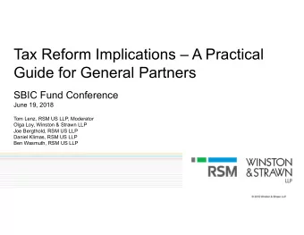 Tax Reform Implications  A Practical  Guide for General Partners  SBIC Fund Conference  June 19,