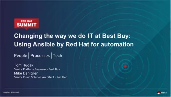 Changing the way we do IT at Best Buy:  Using Ansible by Red Hat for automation  People | Processes