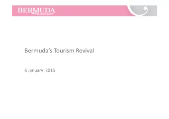 Bermudas Tourism Revival  6 January  2015  Bermuda Tourism vs International Tourism:  1980 to