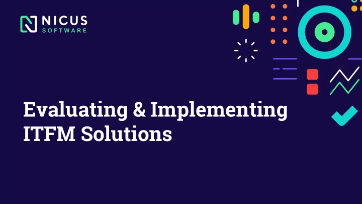 evaluating implementing itfm solutions a lie can travel