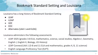 Bookmark Standard Setting and Louisiana  Louisiana has a long history of Bookmark Standard Setting