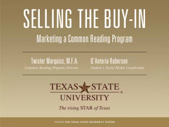 SELLING THE BUY-IN  Marketing a Common Reading Program  Twister Marquiss, M.F.A.  QAnteria
