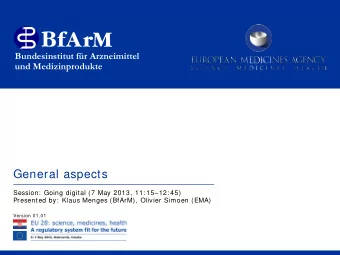 General aspects  Session:  Going digital (7 May 2013, 11: 1512: 45)  Presented by:  Klaus Menges