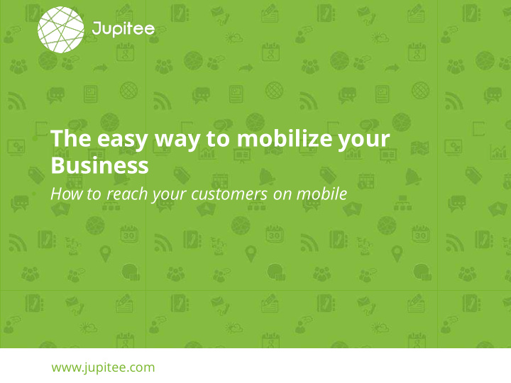 the easy way to mobilize your business