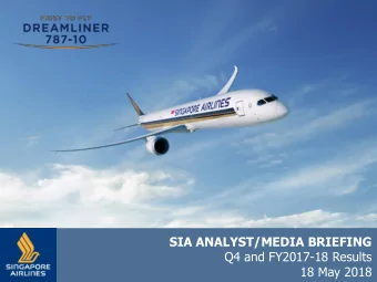 18 May 2018  Slide 1  THE PARENT AIRLINE  Q4 AND FY17/18  RESULTS  THE PARENT AIRLINE COMPANY