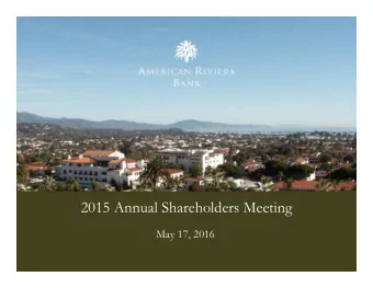 2015 Annual Shareholders Meeting  May 17, 2016  Lawrence Koppelman  Chair of the Board of Directors