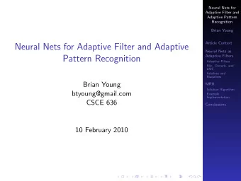Neural Nets for Adaptive Filter and Adaptive  Neural Nets as  Adaptive Filters  Pattern Recognition