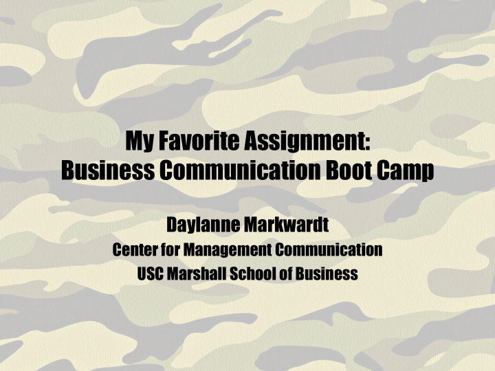 my favorite assignment business communication boot camp