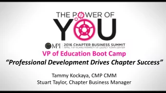 VP of Education Boot Camp  Professional Development Drives Chapter Success  Tammy Kockaya,