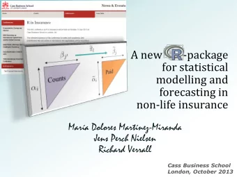 modelling and  forecasting in  non-life insurance  Mara Dolores Martnez-Miranda  Jens Perch