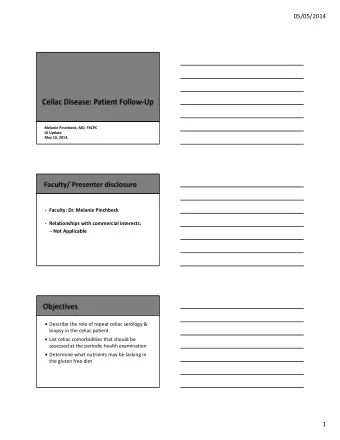 05/05/2014 Melanie Pinchbeck, MD, FRCPC GI Update May 10, 2014.  Faculty: Dr. Melanie Pinchbeck