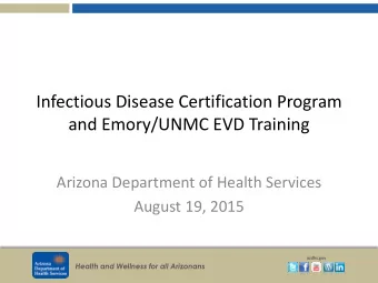 and Emory/UNMC EVD Training  Arizona Department of Health Services  August 19, 2015  azdhs.gov
