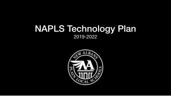 NAPLS Technology Plan  2019-2022  Background  Planning Process  Behaviors  Values  Beliefs  Our