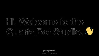 @oxangiemarie  We build narrative  experiences for messaging  and voice platforms.  What?  Why?