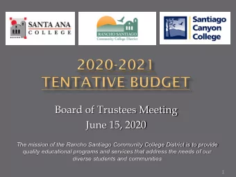 Board of Trustees Meeting  June 15, 2020  The mission of the Rancho Santiago Community College