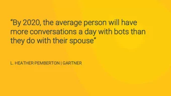 more  re conve  versat  rsations  ons a  a da  day wi  with  h bots  s than  an  they  ey do  do wi