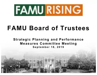 FAMU Board of Trustees  Strategic Planning and Performance  Measures Committee Meeting  S e p t e m
