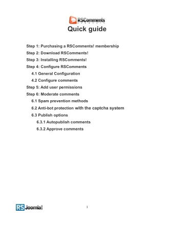 Quick guide  Step 1: Purchasing a RSComments! membership  Step 2: Download RSComments!  Step 3: