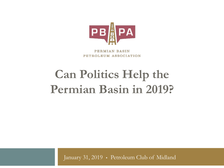 can politics help the permian basin in 2019