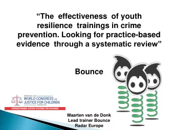 The effectiveness  of youth  resilience  trainings in crime  prevention. Looking for