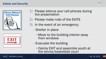 1) Please silence your cell phones during  the presentation  2) Please make note of the EXITS  3)